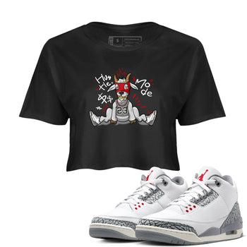 Jordan 3 Retro Cement Grey shirts to match jordans Hustle Goat sneaker match tees 3 Cement Grey SNRT Sneaker Release Tees unisex cotton Black 1 Crop Shirts