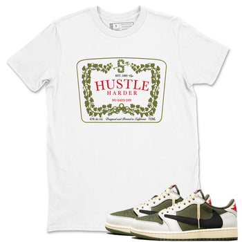1s Travis Scott Medium Olive shirts to match jordans Hustle Harder sneaker match tees Air Jordan 1 Travis Scott Medium Olive SNRT Sneaker Release Tees unisex cotton White 1 crew neck shirts