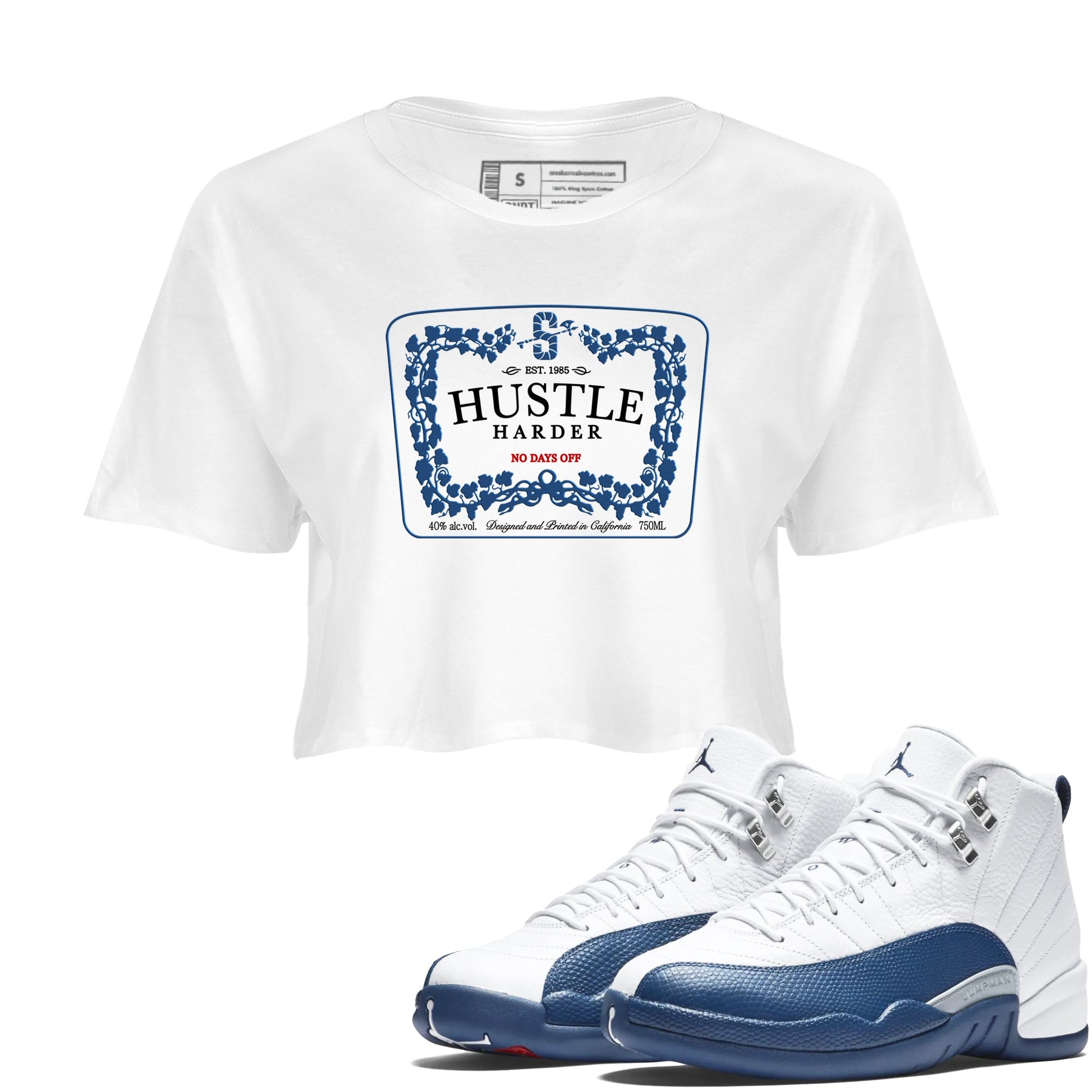 Hustle Harder womens crop tee perfect shirts to match jordans the Air Jordan 12 French Blue sneakers — the perfect match in White 1.