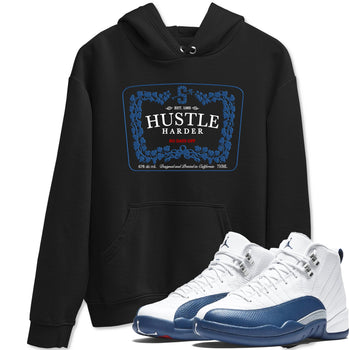 Hustle Harder sneaker match t-shirt styled to complete your fit with the Air Jordan 12 French Blue sneakers, graphic shirts in Black 1.
