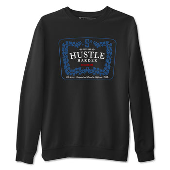 Hustle Harder sneaker match t-shirt styled to complete your fit with the Air Jordan 12 French Blue sneakers, graphic shirts in Black 2.