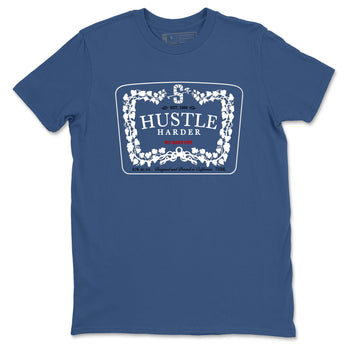 Hustle Harder sneaker match t-shirt styled to complete your fit with the Air Jordan 12 French Blue sneakers, graphic shirts in Denim Blue 2.
