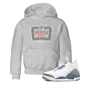 3s Cement Grey shirts to match jordans Hustle Harder sneaker match tees Air Jordan 3 Cement Grey SNRT Sneaker Release Tees Youth Baby Heather Grey 1 crew neck shirts