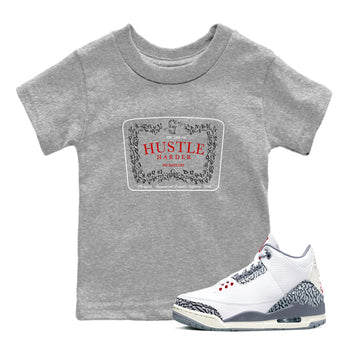 3s Cement Grey shirts to match jordans Hustle Harder sneaker match tees Air Jordan 3 Cement Grey SNRT Sneaker Release Tees Youth Baby Heather Grey 1 crew neck shirts