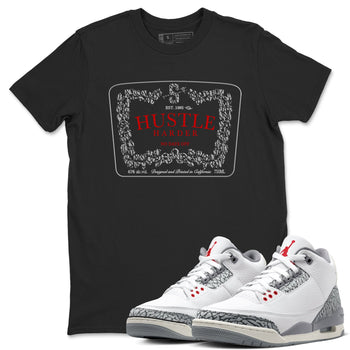 3s Cement Grey shirts to match jordans Hustle Harder sneaker match tees Air Jordan 3 Cement Grey SNRT Sneaker Release Tees unisex cotton Black 1 crew neck shirts