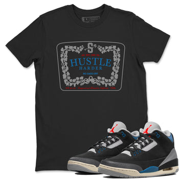 3s Rare Air shirts to match jordans Hustle Harder best t shirts to wear with jordans Air Jordan 3 OG Rare Air match shoes to clothes SNRT Sneaker Tees unisex cotton Black 1 shirts