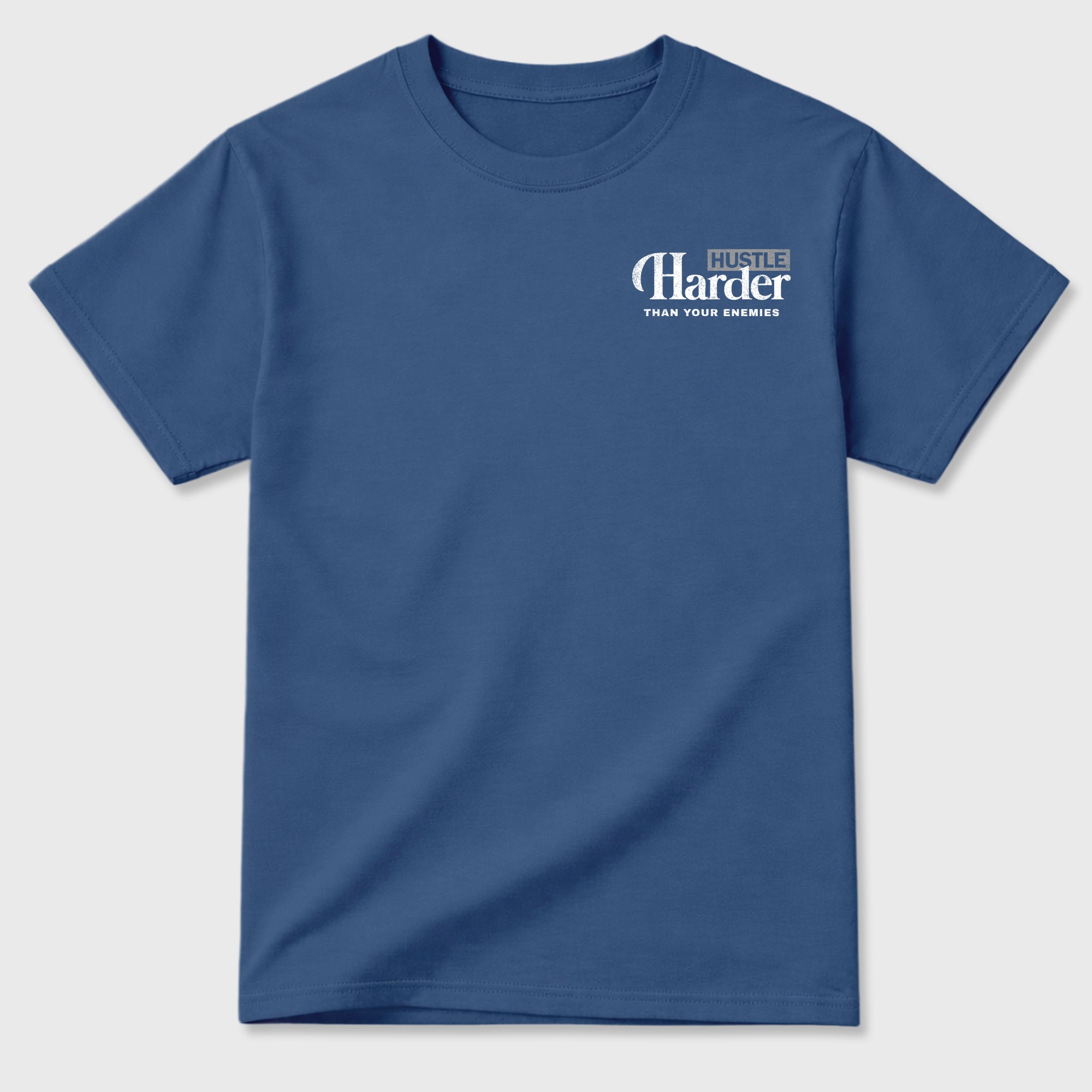 Hustle Harder Than Your Enemies Graphic T-Shirt featuring original streetwear artwork designed to match the . Denim Blue Graphic T-Shirt.