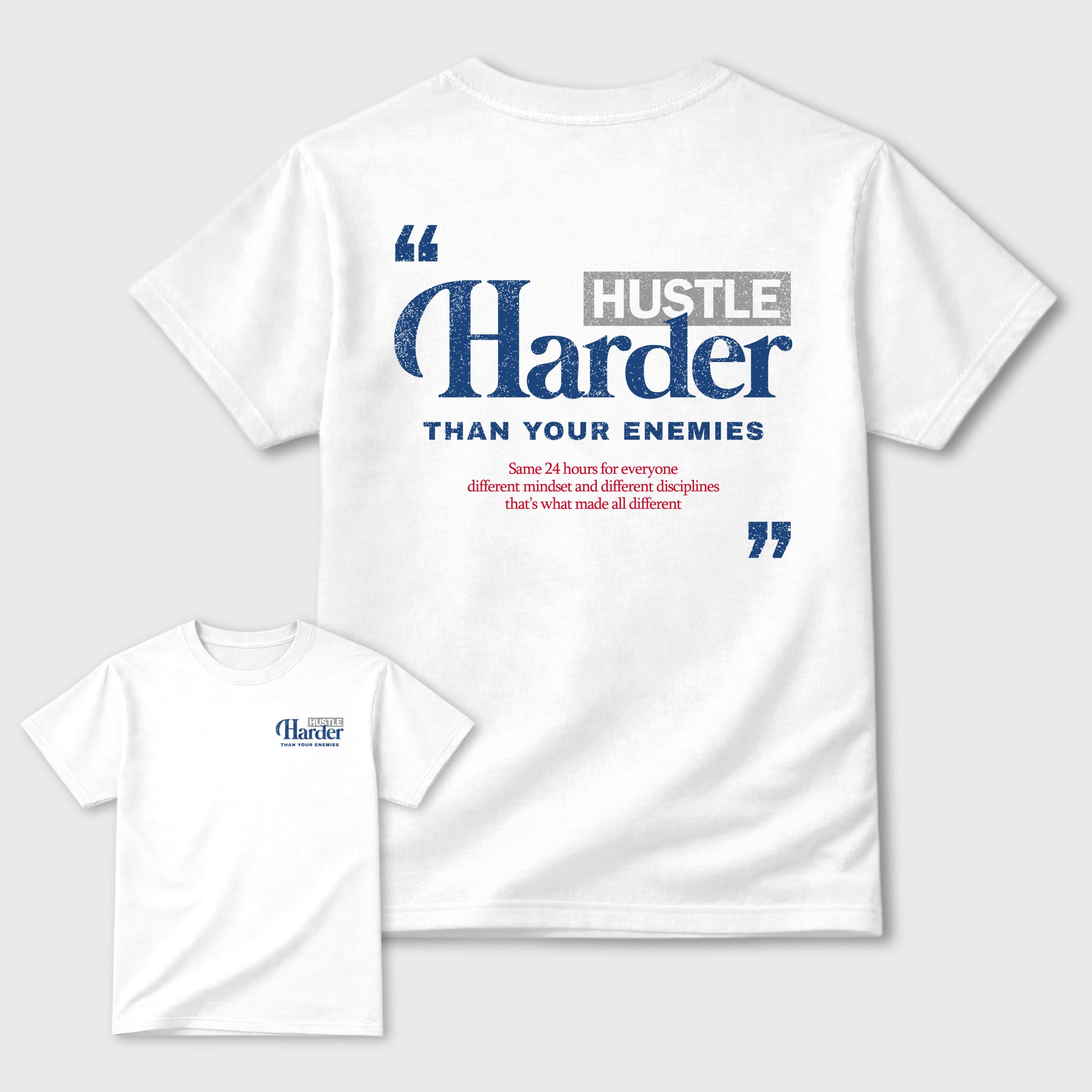 Hustle Harder Than Your Enemies Graphic T-Shirt featuring original streetwear artwork designed to match the . White Graphic T-Shirt.