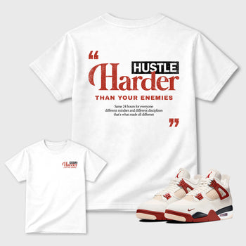 Hustle Harder Than Your Enemies Graphic T-Shirt sneaker match tee designed for the sneakers, featuring coordinated color options for a perfect streetwear match. White shirt.