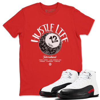 12s Taxi Flip shirts to match jordans Hustle Life sneaker match tees Air Jordan 12 Taxi Flip SNRT Sneaker Tees streetwear brand Red 1 unisex cotton tee