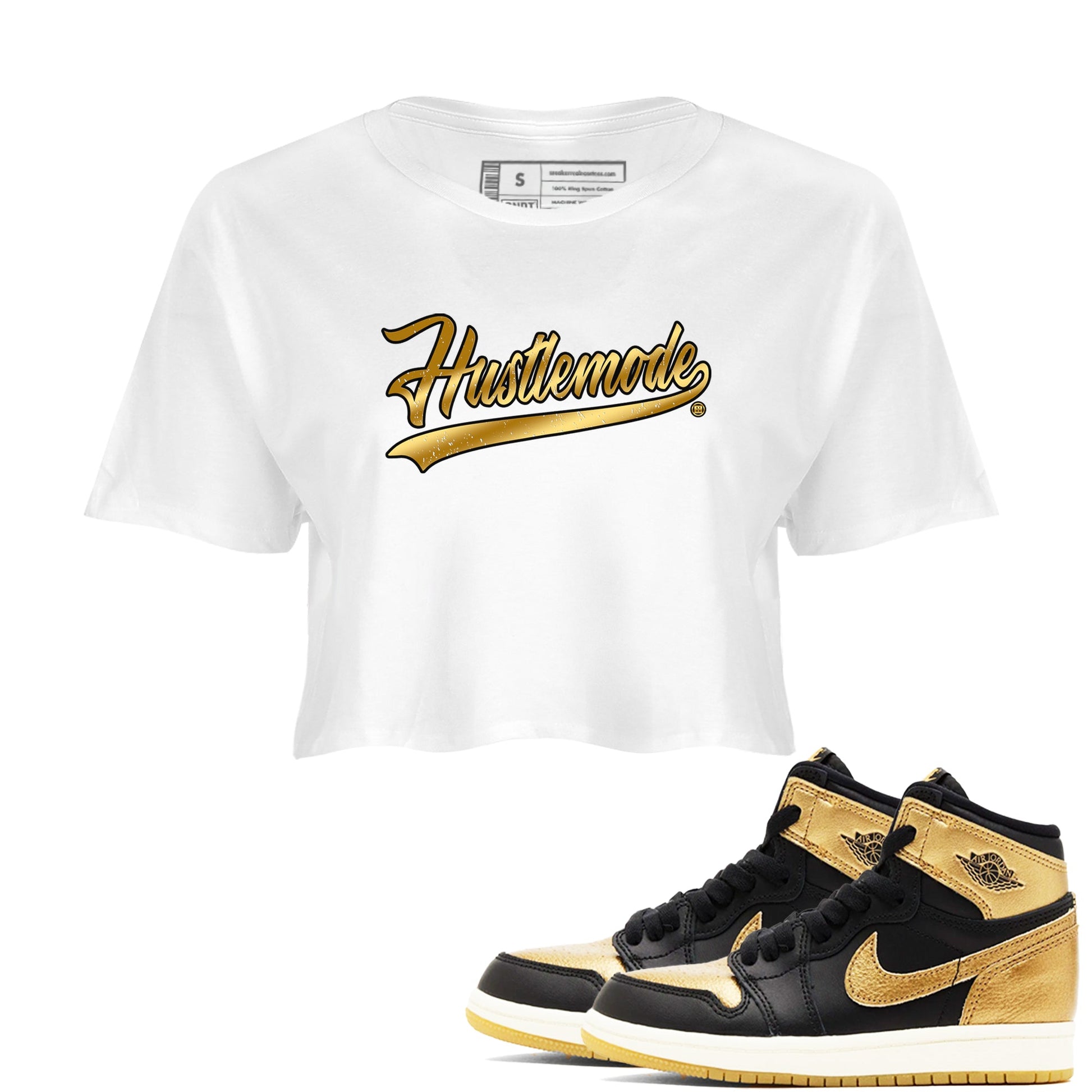 Air Jordan 1 High OG Black Metallic Gold shirts to match jordans Hustle Mode sneaker match tees Air Jordan 1 Retrp Black Metallic Gold Sneaker Shirts SNRT Sneaker Tees streetwear brand White 1 crop tee