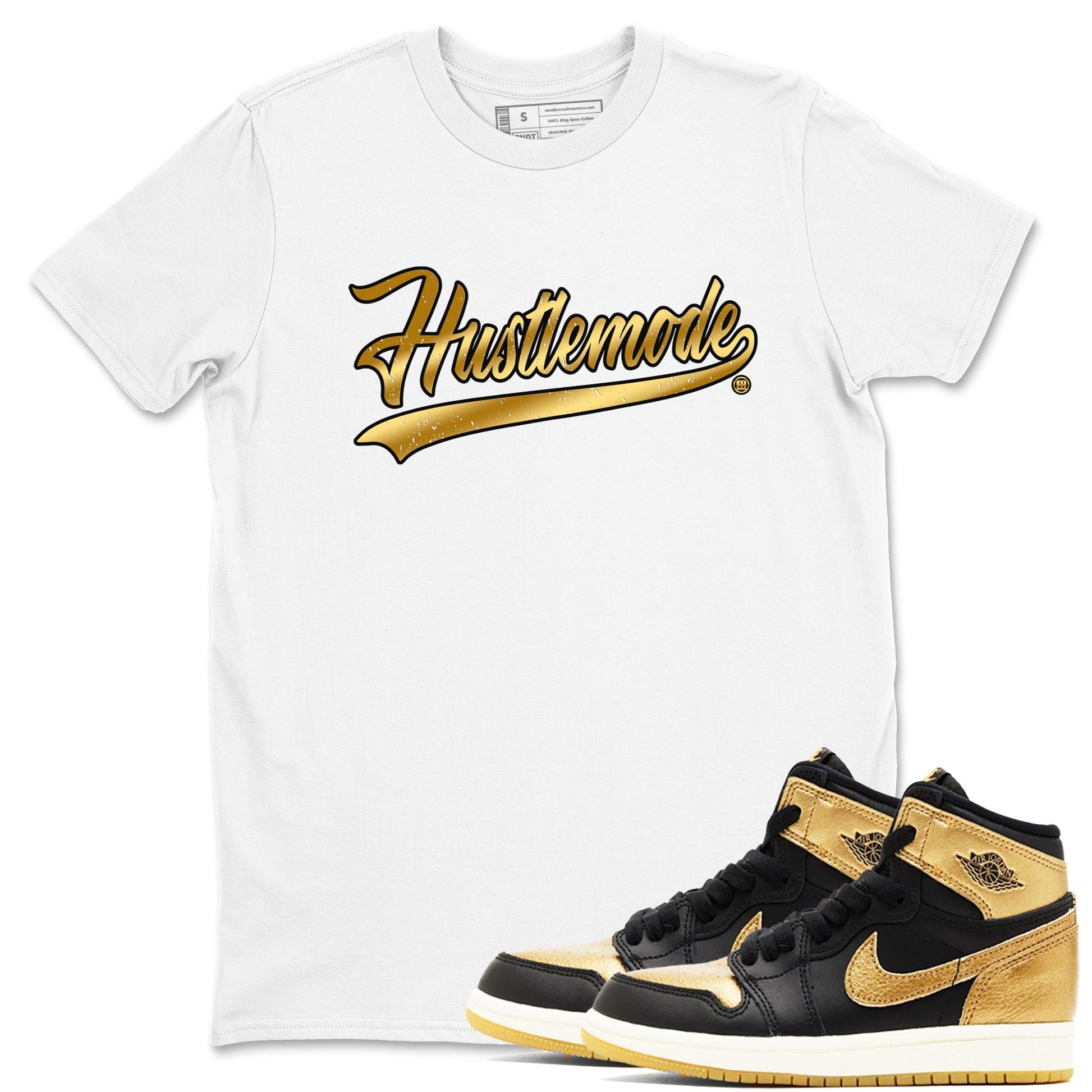 Air Jordan 1 High OG Black Metallic Gold shirts to match jordans Hustle Mode sneaker match tees Air Jordan 1 Retrp Black Metallic Gold Sneaker Shirts SNRT Sneaker Tees streetwear brand White 1 unisex cotton tee