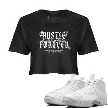 Hustle Over Haters womens crop tee made to vibe with the Air Foamposite One Triple White sneakers — the perfect match in Black 1.