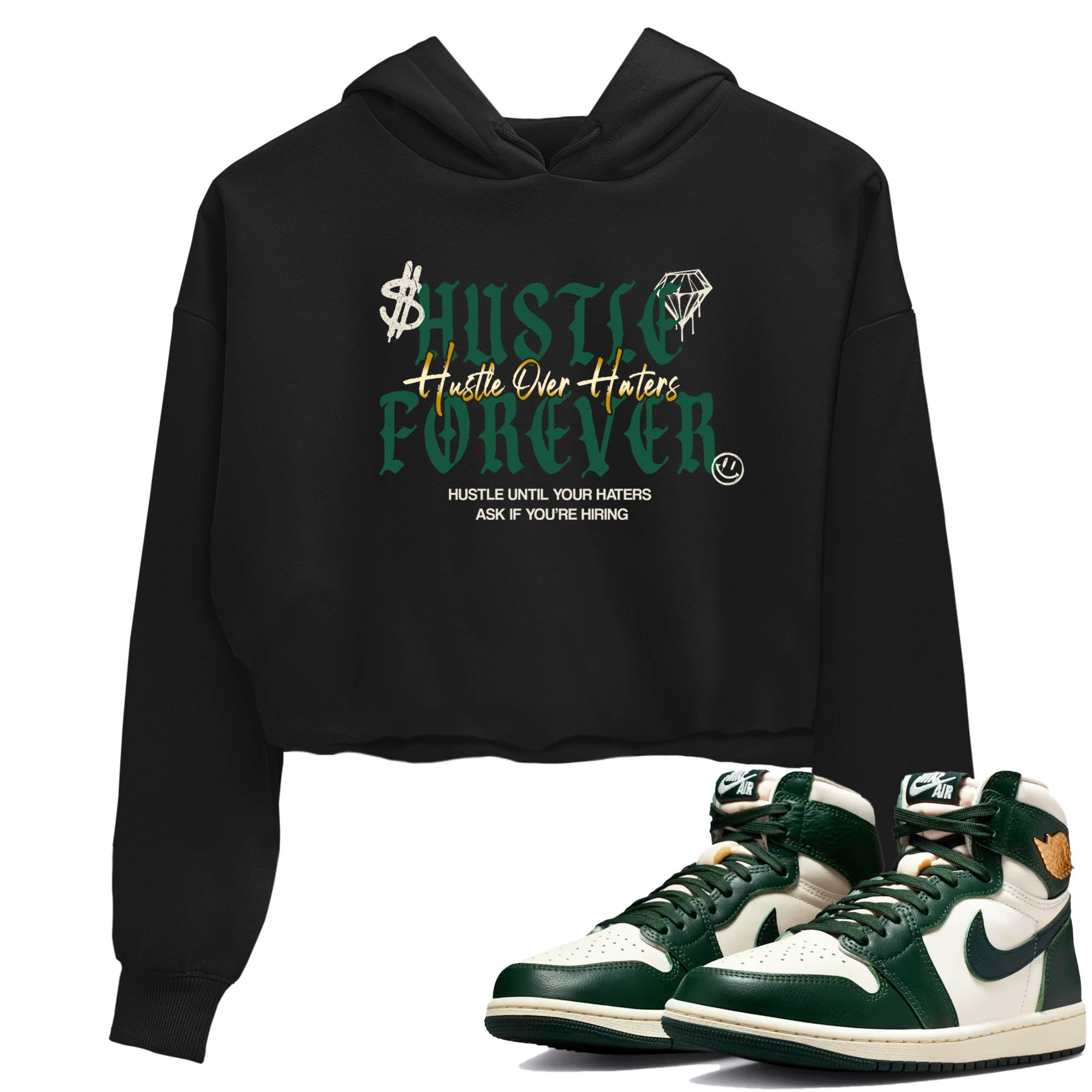 Sneaker Threads – Sneaker Tees To Match Air Jordan 1 Pro Green – Hustle Over haters Crop Tee Black 1. Perfect for Jordan releases 2025 colorways.