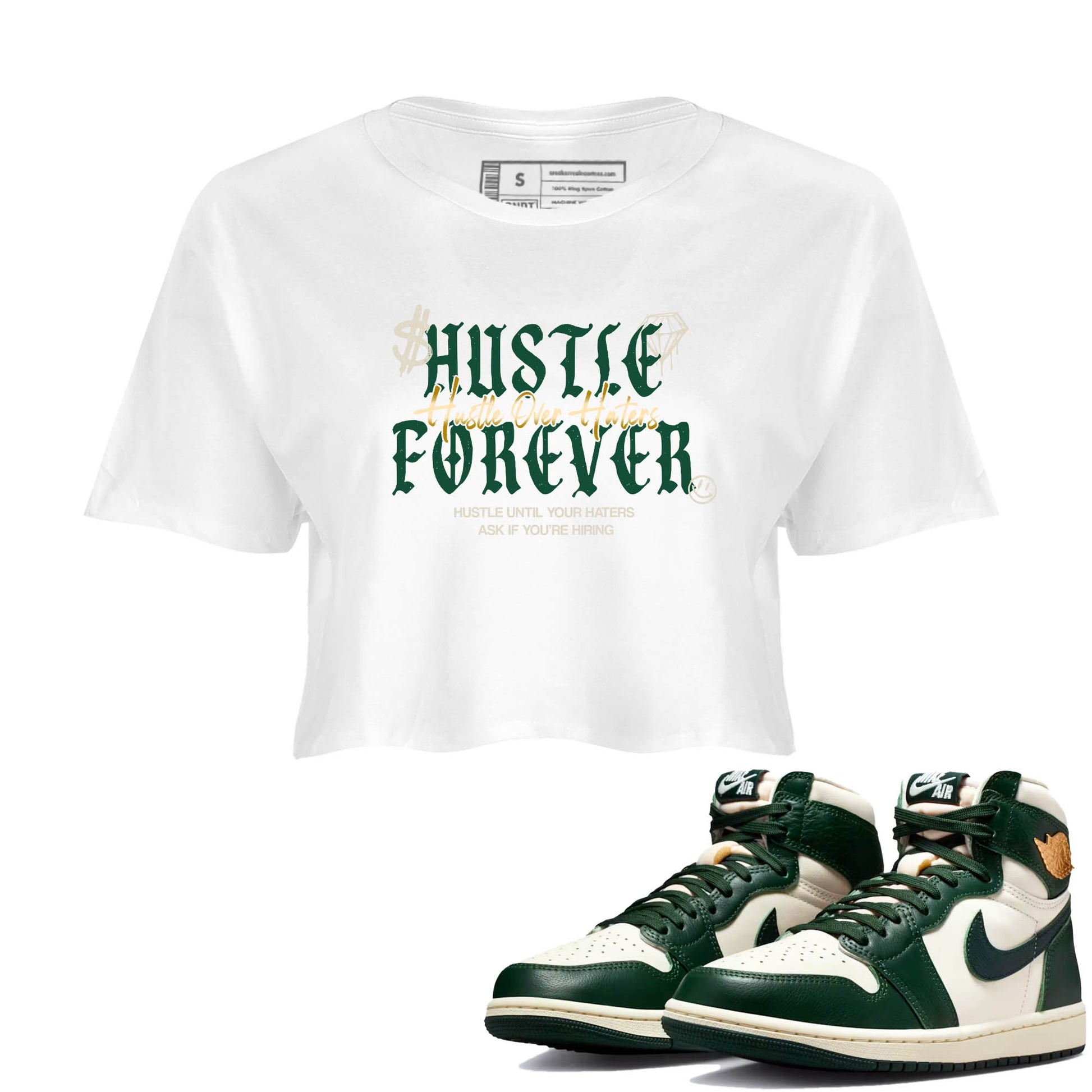 Sneaker Threads – Sneaker Tees To Match Air Jordan 1 Pro Green – Hustle Over haters Crop Tee White 1. Perfect for Jordan releases 2025 colorways.