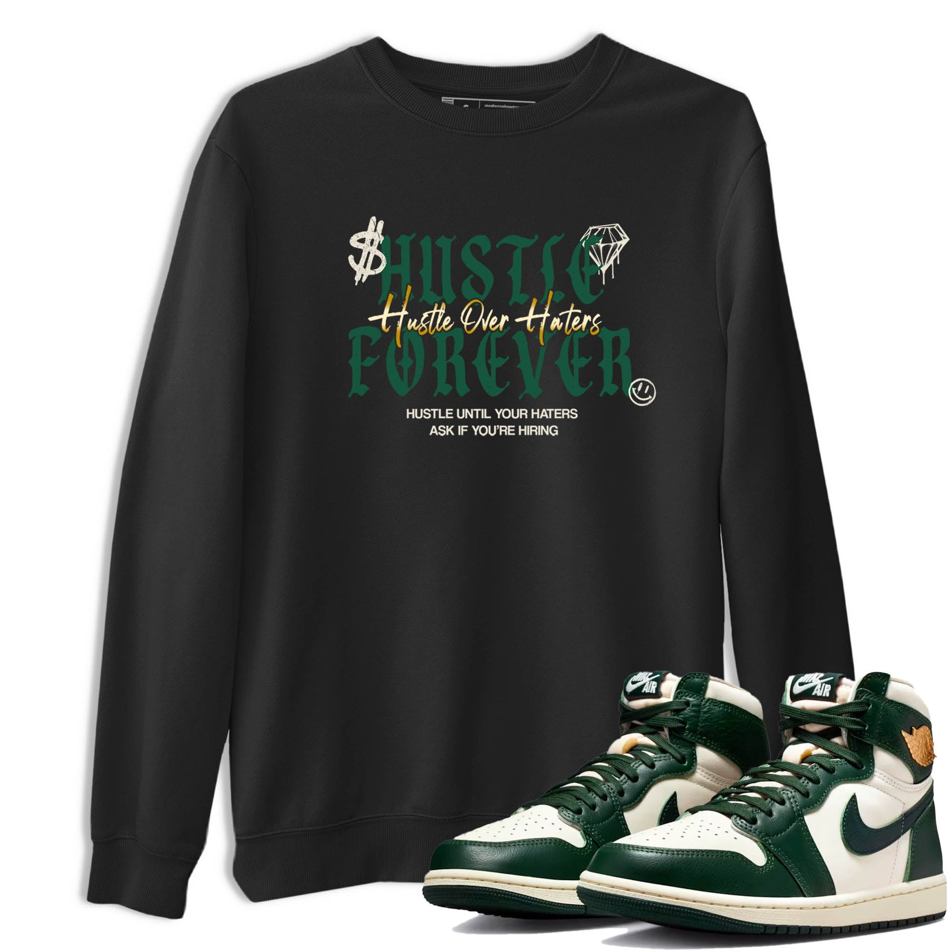 Sneaker Threads – Sneaker Tees To Match Air Jordan 1 Pro Green – Hustle Over haters Graphic Tee Black 1. Perfect for Jordan releases 2025 colorways.