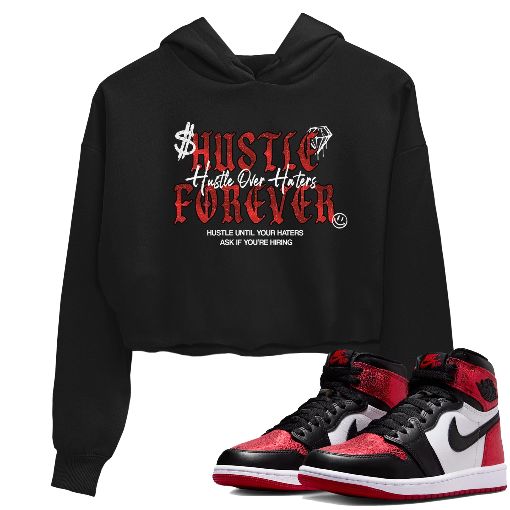 Hustle Over haters womens crop tee made to vibe with the Air Jordan 1 Ruby sneakers — the perfect match in Black 1.