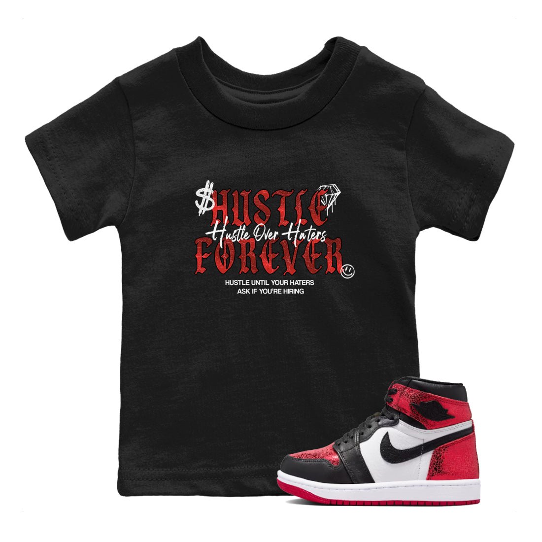 Hustle Over haters baby and kids t-shirt crafted for little sneakerheads to shine with the Air Jordan 1 Ruby sneakers, displayed in Black 1.