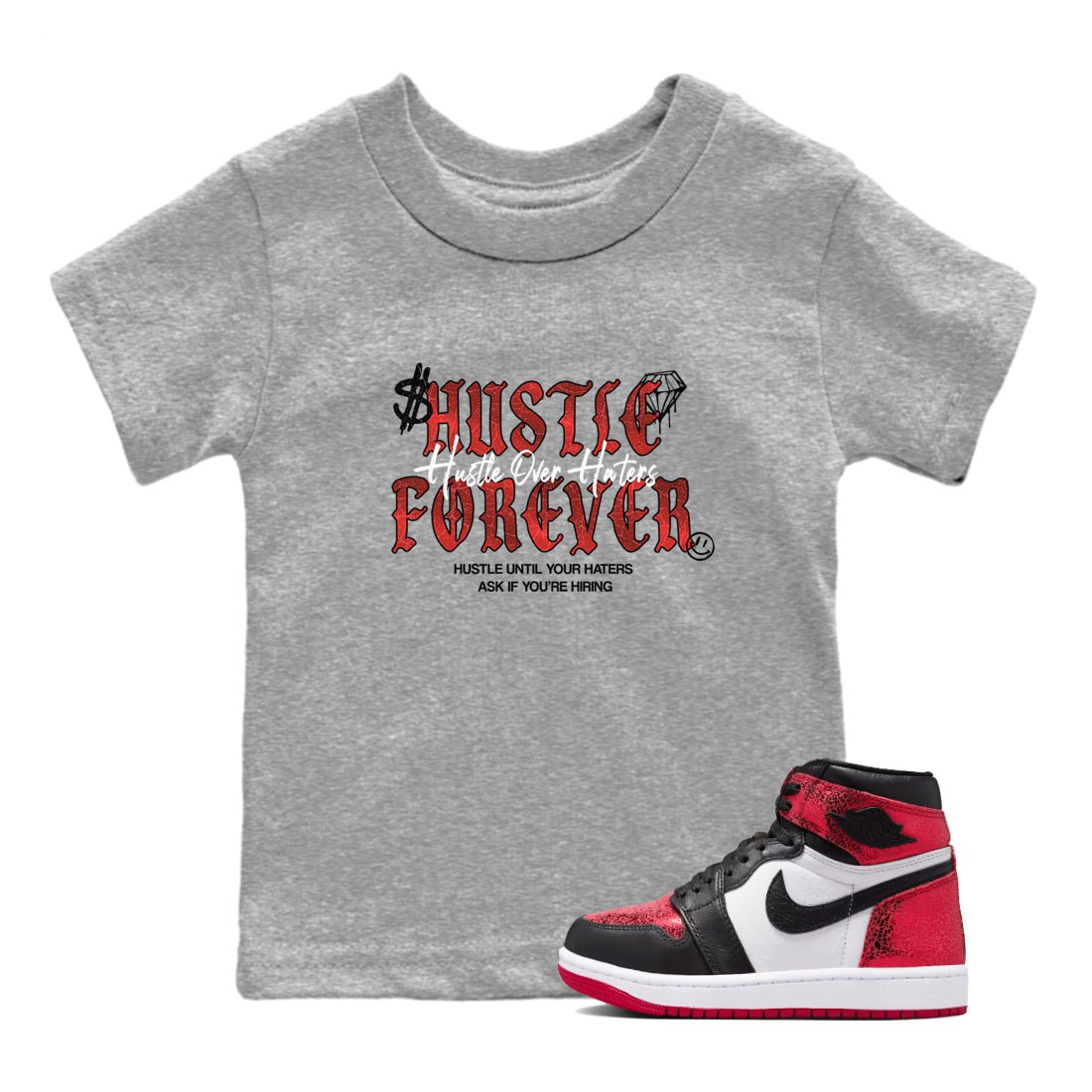 Hustle Over haters baby and kids t-shirt crafted for little sneakerheads to shine with the Air Jordan 1 Ruby sneakers, displayed in Heather Grey 1.