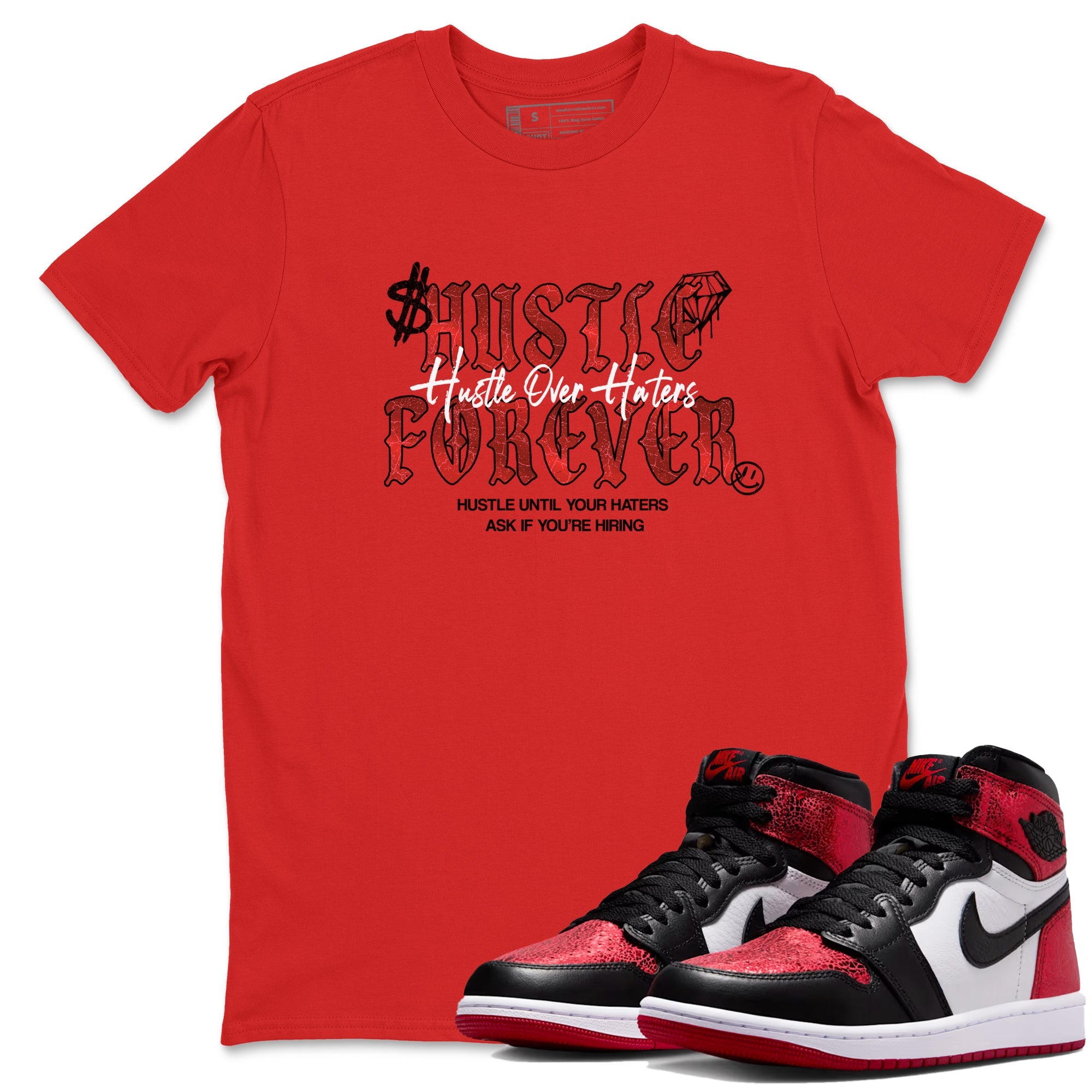 Hustle Over haters sneaker match t-shirt styled to complete your fit with the Air Jordan 1 Ruby sneakers, shown in Red 1.