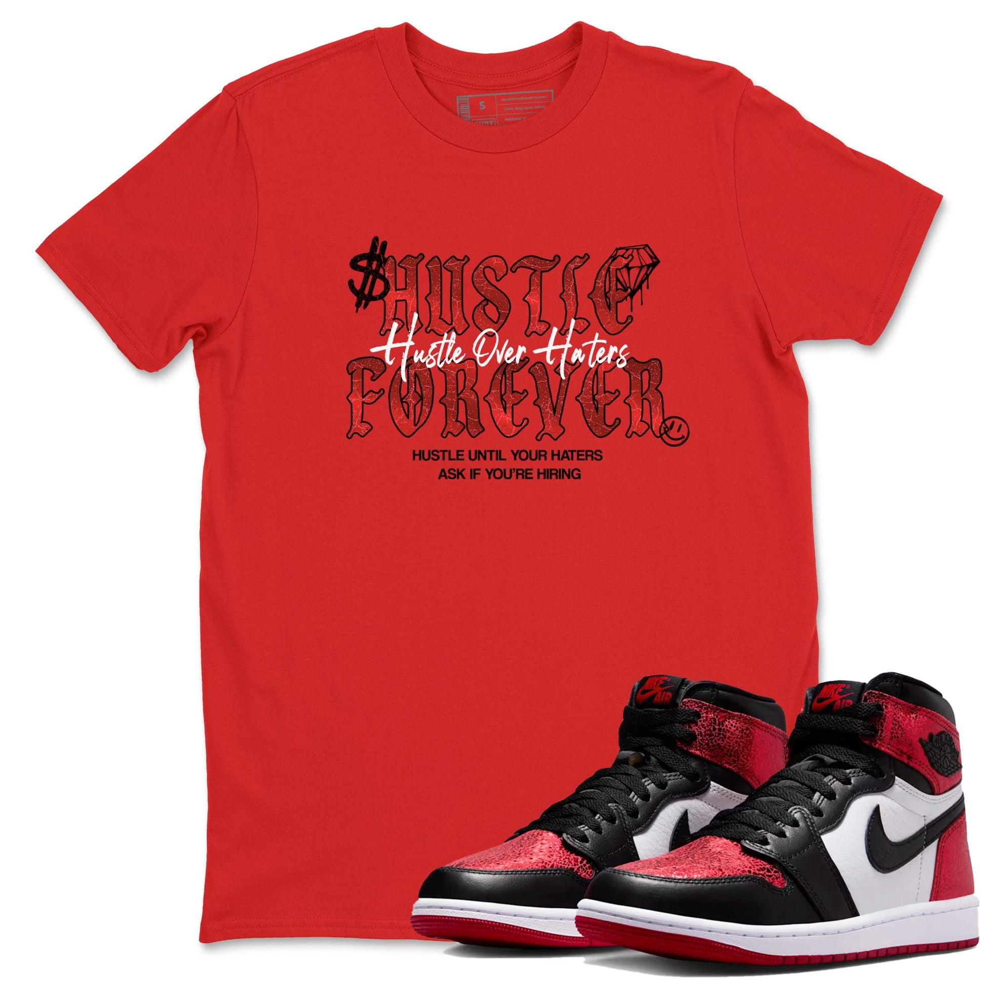 Hustle Over haters sneaker match t-shirt styled to complete your fit with the Air Jordan 1 Ruby sneakers, shown in Red 1.