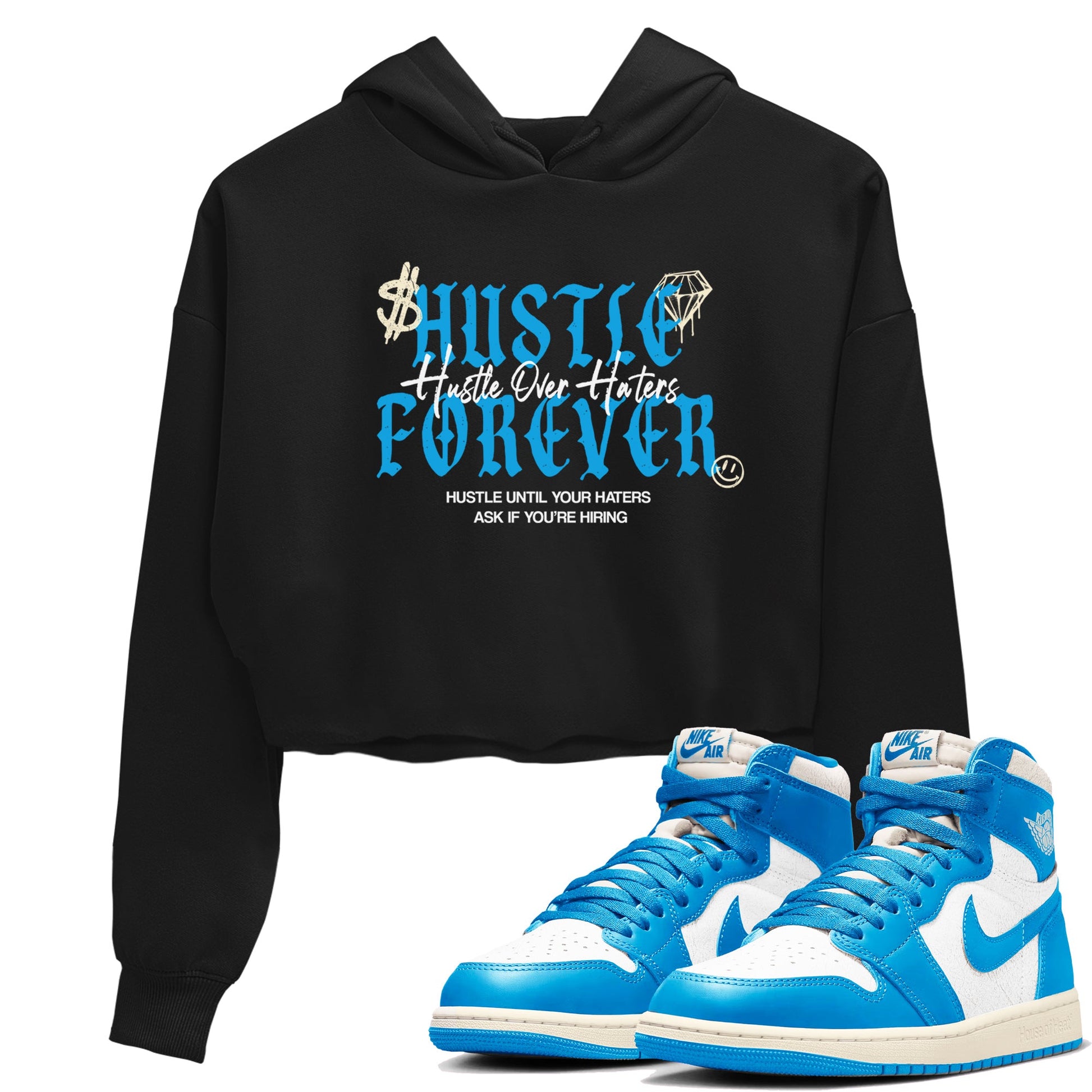 Hustle Over Haters womens crop tee made to vibe with the Air Jordan 1 UNC Reimagined sneakers — the perfect match in Black 1.