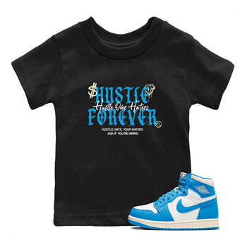 Hustle Over Haters baby and kids t-shirt crafted for little sneakerheads to shine with the Air Jordan 1 UNC Reimagined sneakers, displayed in Black 1.