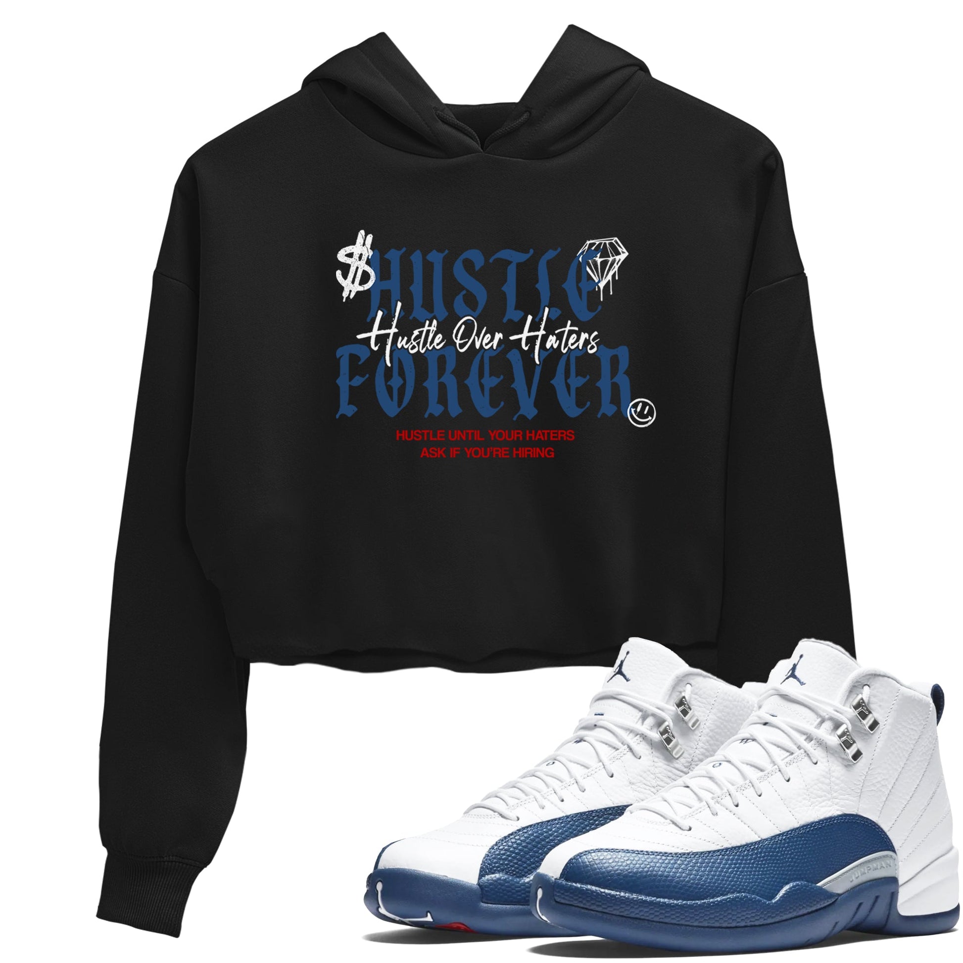 Sneaker match tees – Sneaker Tees To Match Air Jordan 13 French Blue Shoes – Hustle Over Haters Crop T-Shirt Black 1