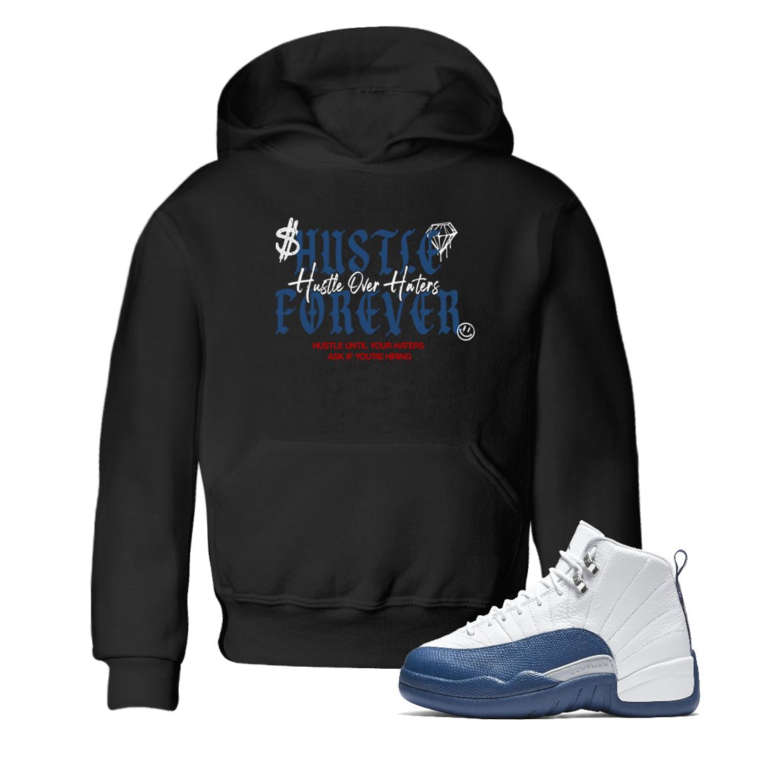 Sneaker match tees – Sneaker Tees To Match Air Jordan 13 French Blue Shoes – Hustle Over Haters Kids T-Shirt Black 1