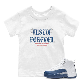 Sneaker match tees – Sneaker Tees To Match Air Jordan 13 French Blue Shoes – Hustle Over Haters Kids T-Shirt White 1