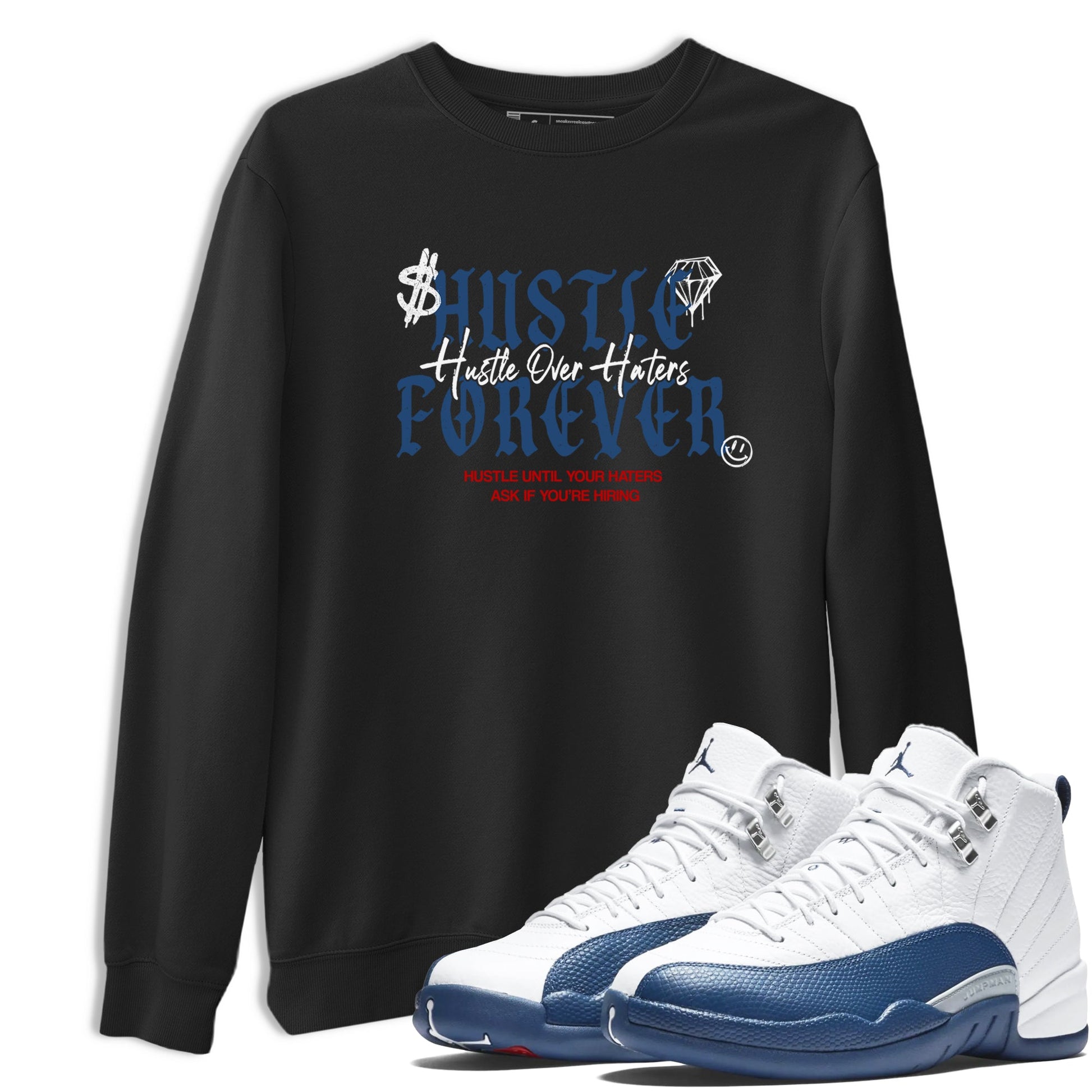 Sneaker match tees – Sneaker Tees To Match Air Jordan 13 French Blue Shoes – Hustle Over Haters Tee Black 1