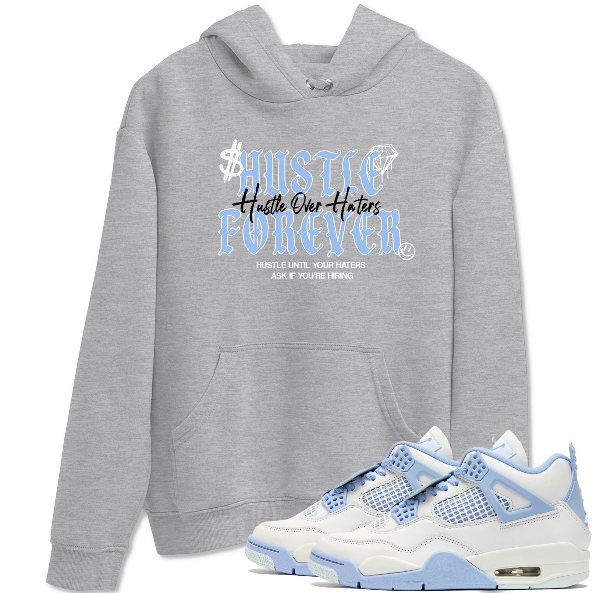 4s Forget Me Not shirts to match jordans Hustle Over Haters sneaker match tees Air Jordan 4 WMNS Aluminummatch shoes to clothes SNRT Sneaker Tees unisex cotton Heather Grey 1 shirts