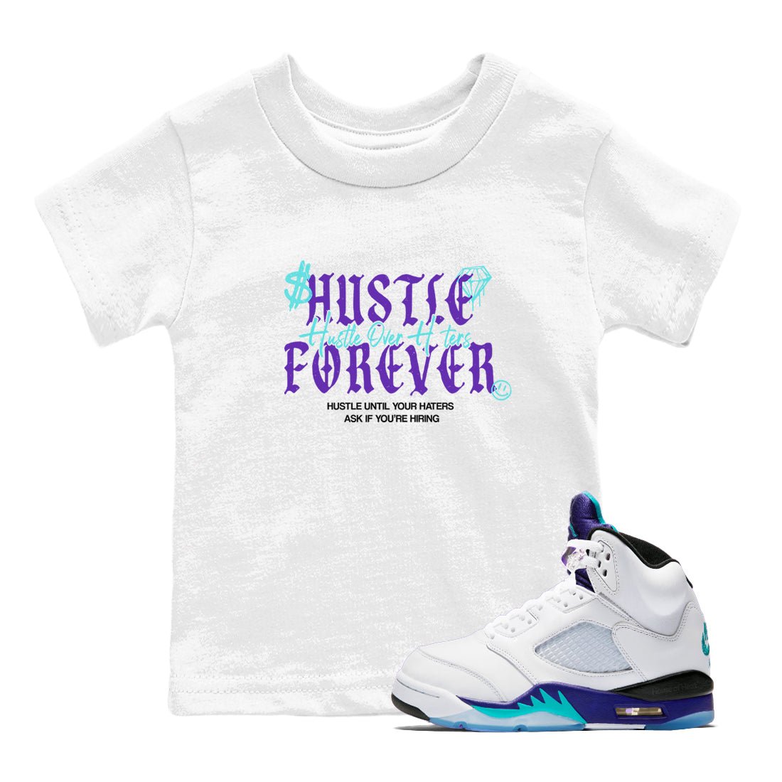Hustle Over Haters baby and kids t-shirt crafted for little sneakerheads to shine with the Air Jordan 5 Grape sneakers, displayed in White 1.
