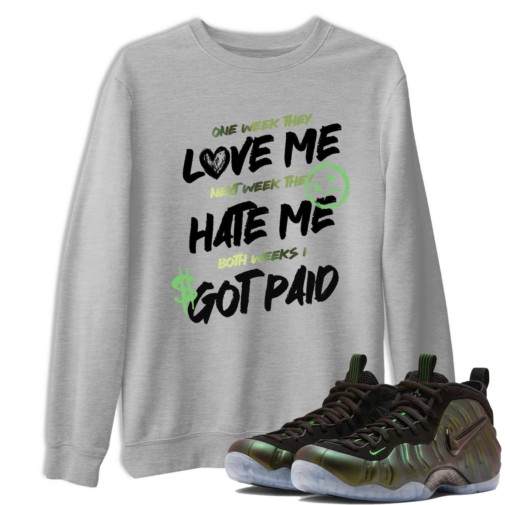 Sneaker match tees – Sneaker Tees To Match Air Foamposite One Pine Green Shoes – I Got Paid Tee Heather Grey 1