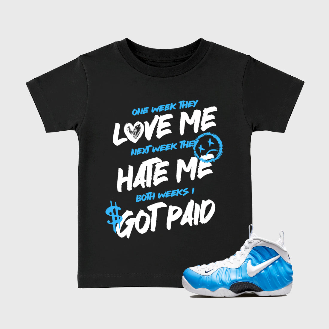 Best Sneakerfit Graphic Tee. Graphic Outfits. Sneaker Tees To Match Air Foamposite Pro University Blue Sneakers – I Got Paid Kids T-Shirt Black 1