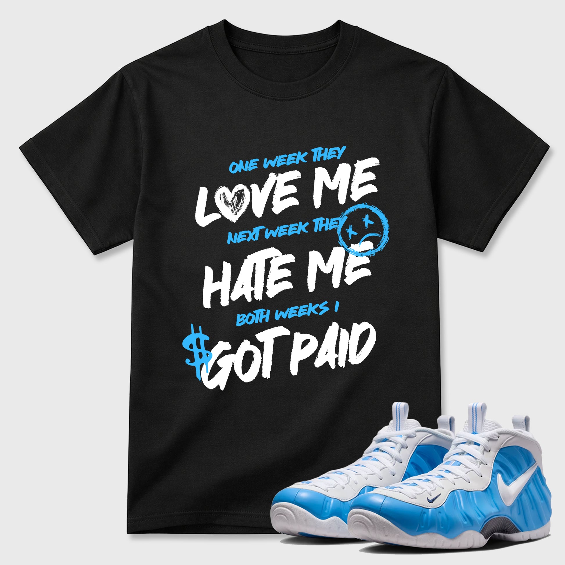 Best Sneakerfit Graphic Tee. Graphic Outfits. Sneaker Tees To Match Air Foamposite Pro University Blue Sneakers – I Got Paid Tee Black 1