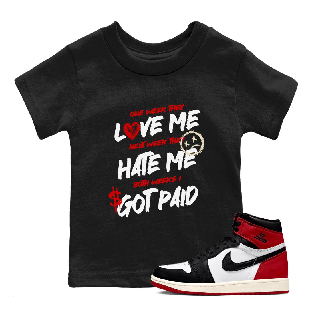 Air Jordan 1 Black Toe Reimagined shirts to match jordans I Got Paid best t shirts to wear with jordans Air Jordan 1 Black Toe Reimagined match shoes to clothes SNRT Sneaker Tees Youth Baby Black 1 tee