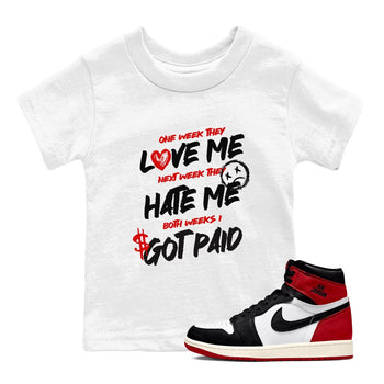 Air Jordan 1 Black Toe Reimagined shirts to match jordans I Got Paid best t shirts to wear with jordans Air Jordan 1 Black Toe Reimagined match shoes to clothes SNRT Sneaker Tees Youth Baby White 1 tee