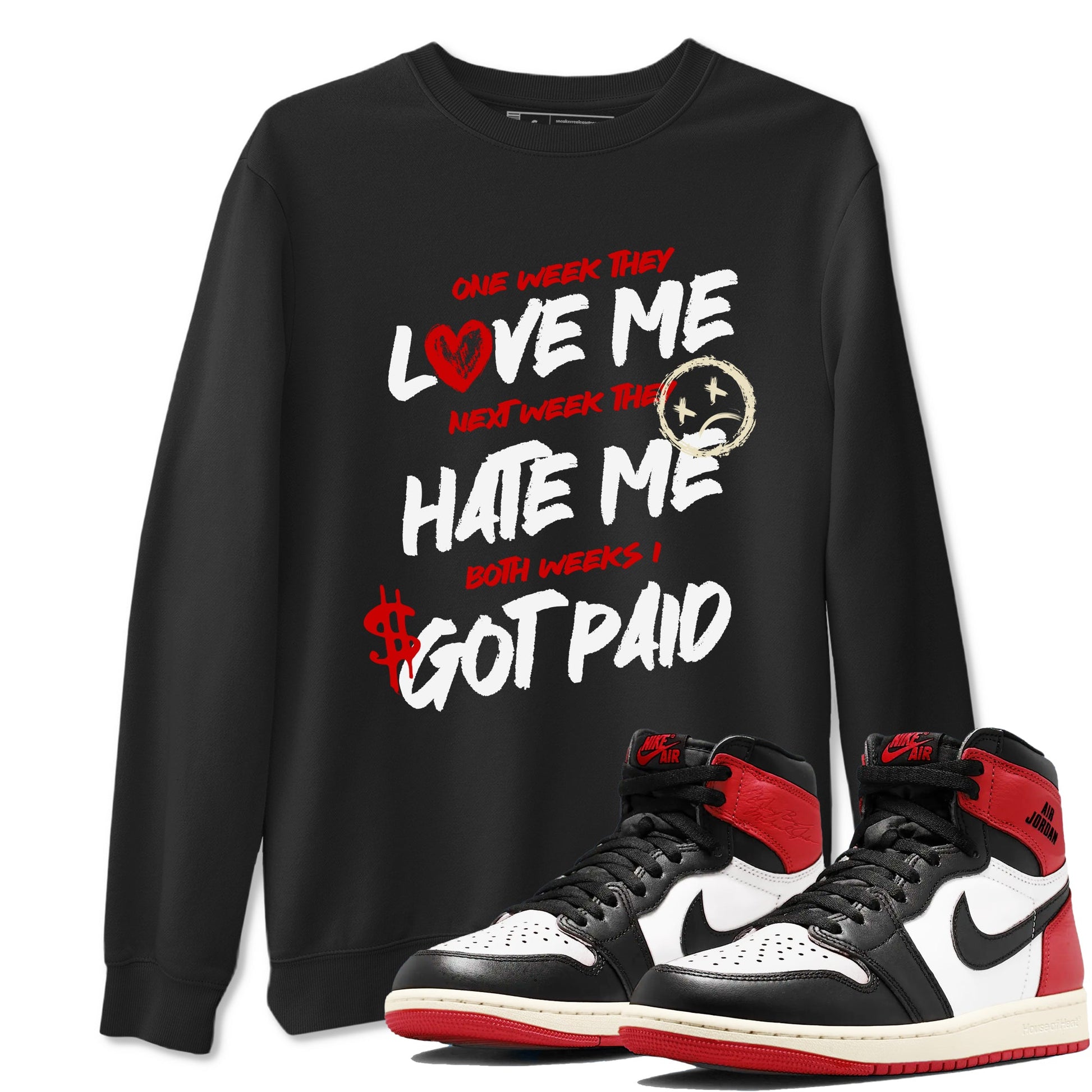 Air Jordan 1 Black Toe Reimagined shirts to match jordans I Got Paid best t shirts to wear with jordans Air Jordan 1 Black Toe Reimagined match shoes to clothes SNRT Sneaker Tees unisex cotton Black 1 shirts