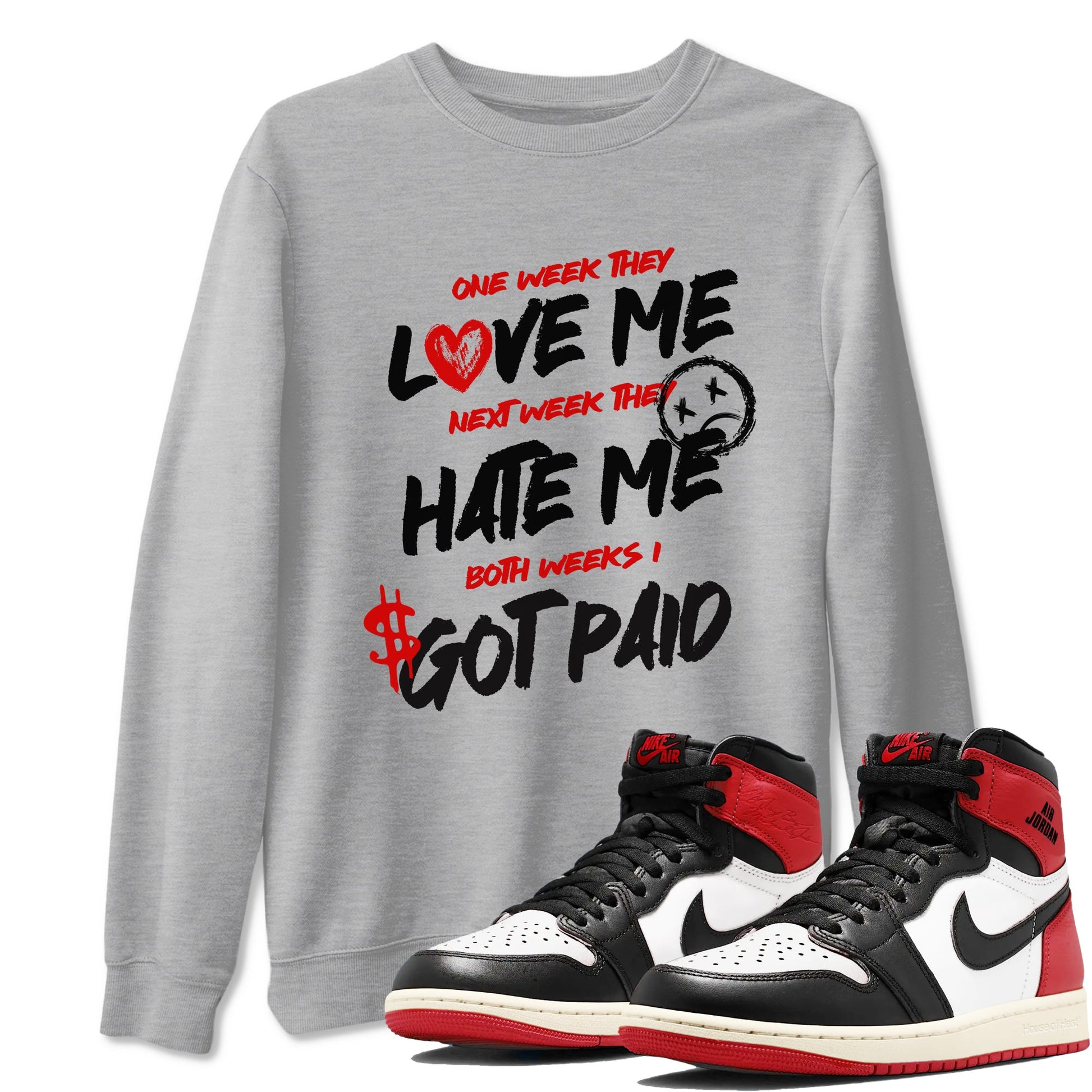 Air Jordan 1 Black Toe Reimagined shirts to match jordans I Got Paid best t shirts to wear with jordans Air Jordan 1 Black Toe Reimagined match shoes to clothes SNRT Sneaker Tees unisex cotton Heather Grey 1 shirts