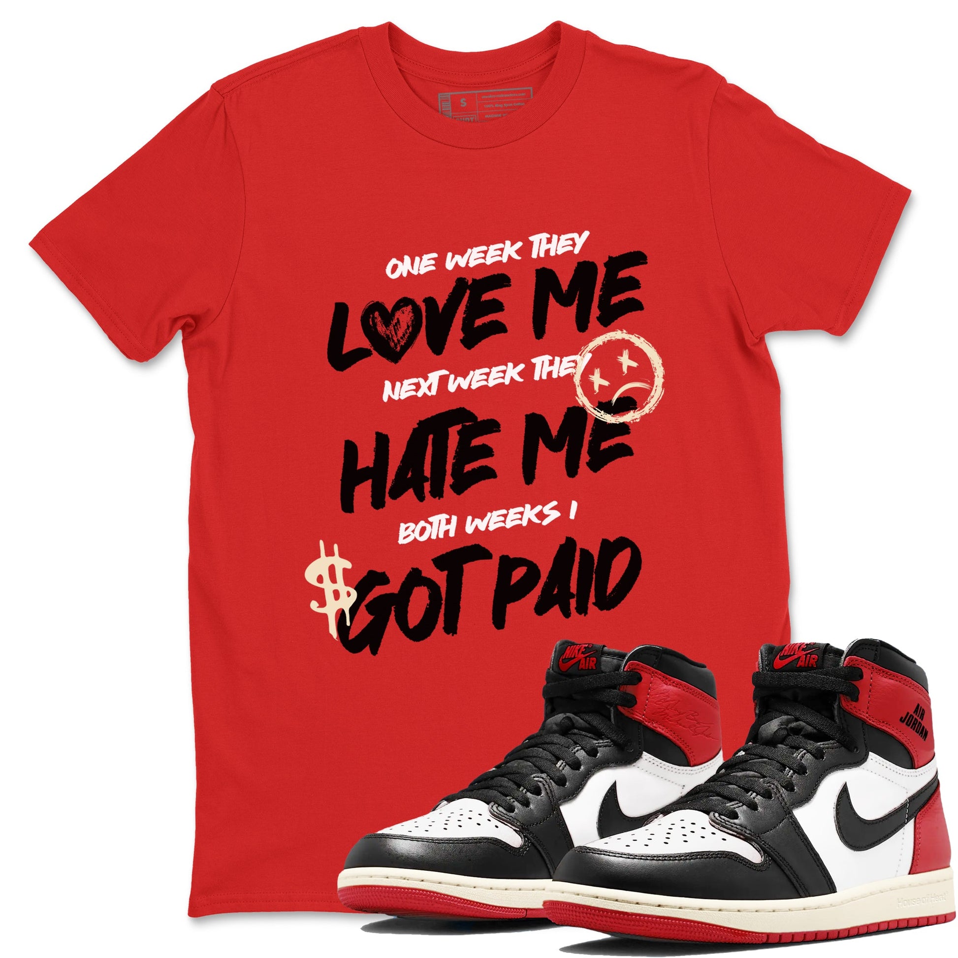 Air Jordan 1 Black Toe Reimagined shirts to match jordans I Got Paid best t shirts to wear with jordans Air Jordan 1 Black Toe Reimagined match shoes to clothes SNRT Sneaker Tees unisex cotton Red 1 shirts