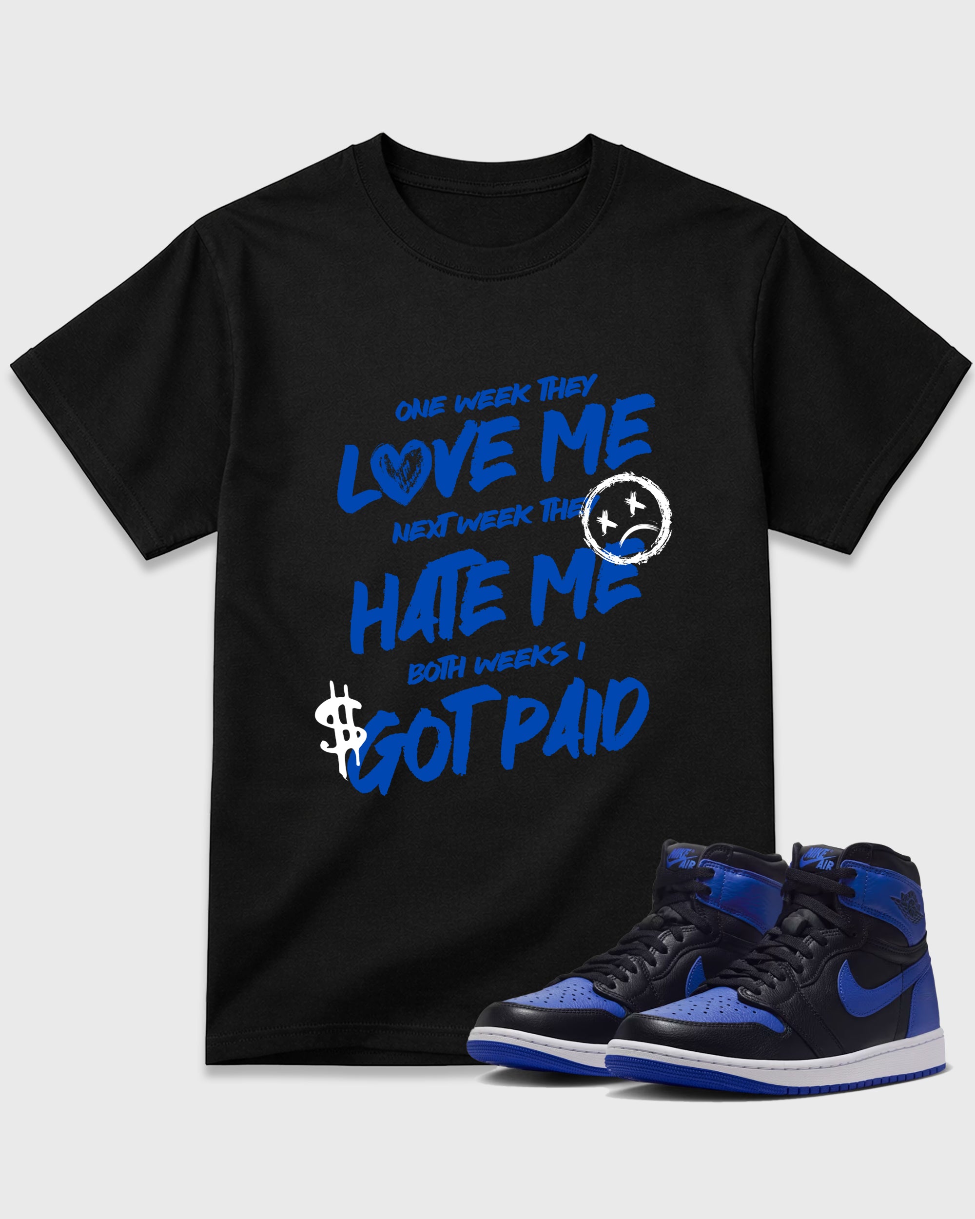 I Got Paid Graphic T-Shirt featuring original streetwear artwork designed to match the Air Jordan 1 Royal. Black 1 Graphic T-Shirt.