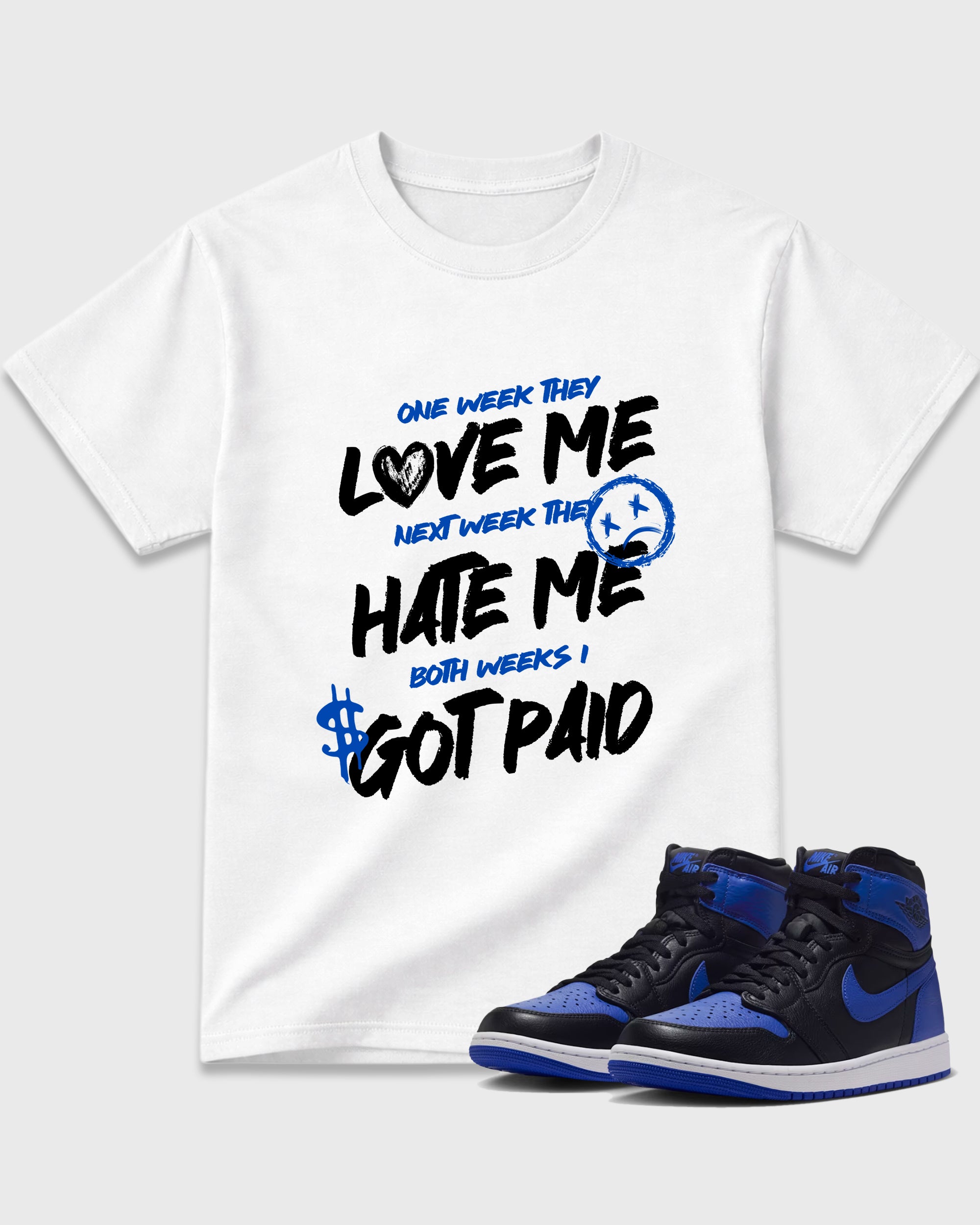 I Got Paid Graphic T-Shirt featuring original streetwear artwork designed to match the Air Jordan 1 Royal. White 1 Graphic T-Shirt.