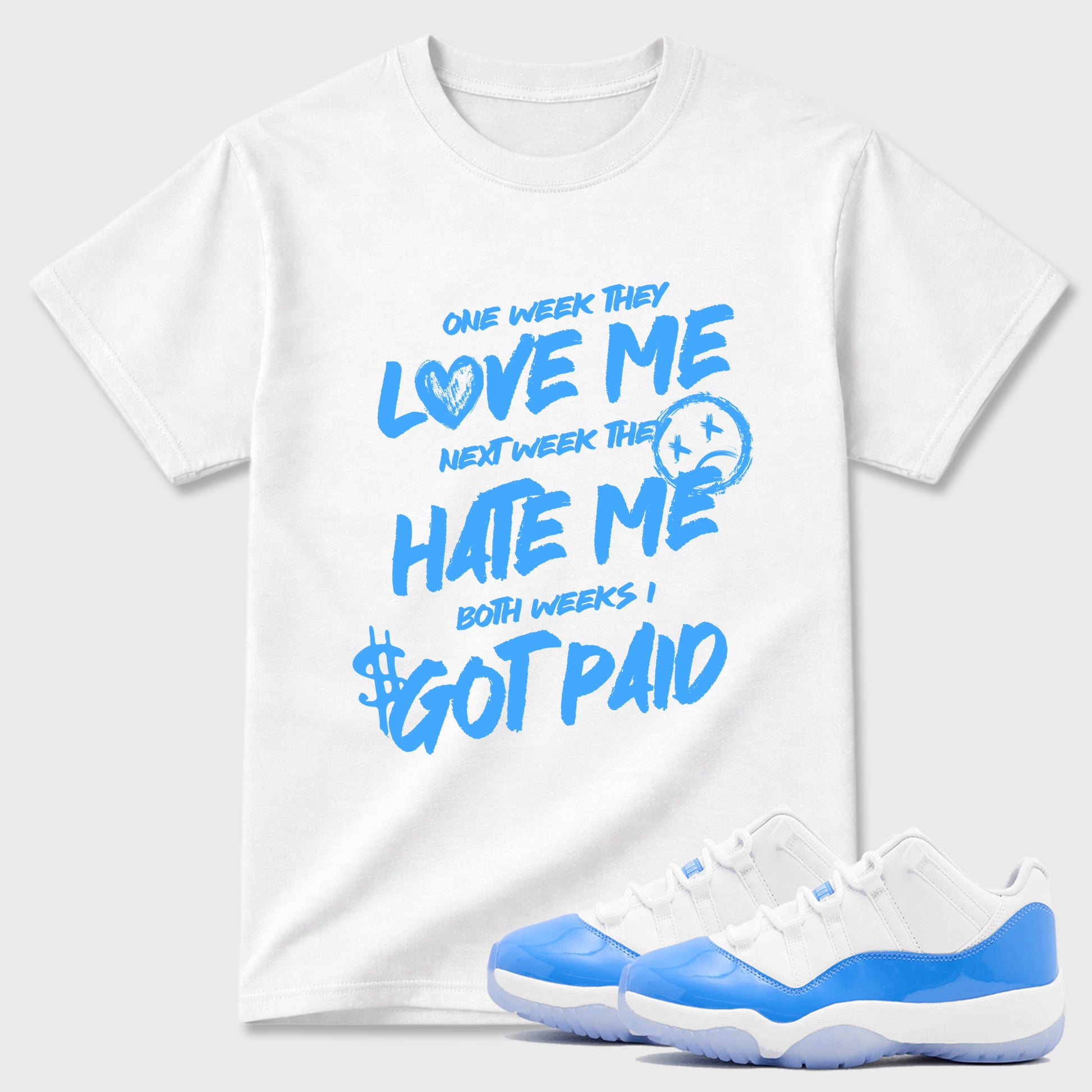 Sneaker match tees – Sneaker Tees To Match Air Jordan 11 University Blue Shoes – I Got Paid Tee White 1