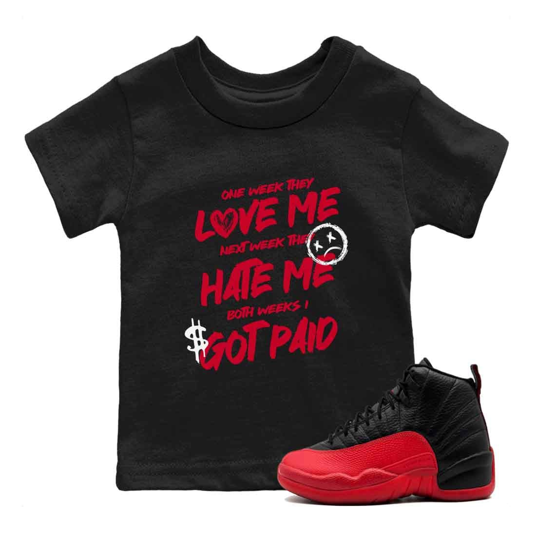 12s Flu Game shirts to match jordans I Got Paid best t shirts to wear with jordans Air Jordan 12 Retro Flu Black and Varsity Red match shoes to clothes SNRT Sneaker Tees Youth Baby Black 1 tee
