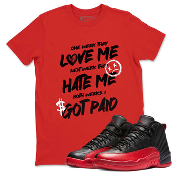 12s Flu Game shirts to match jordans I Got Paid best t shirts to wear with jordans Air Jordan 12 Retro Flu Black and Varsity Red match shoes to clothes SNRT Sneaker Tees unisex cotton Red 1 shirts