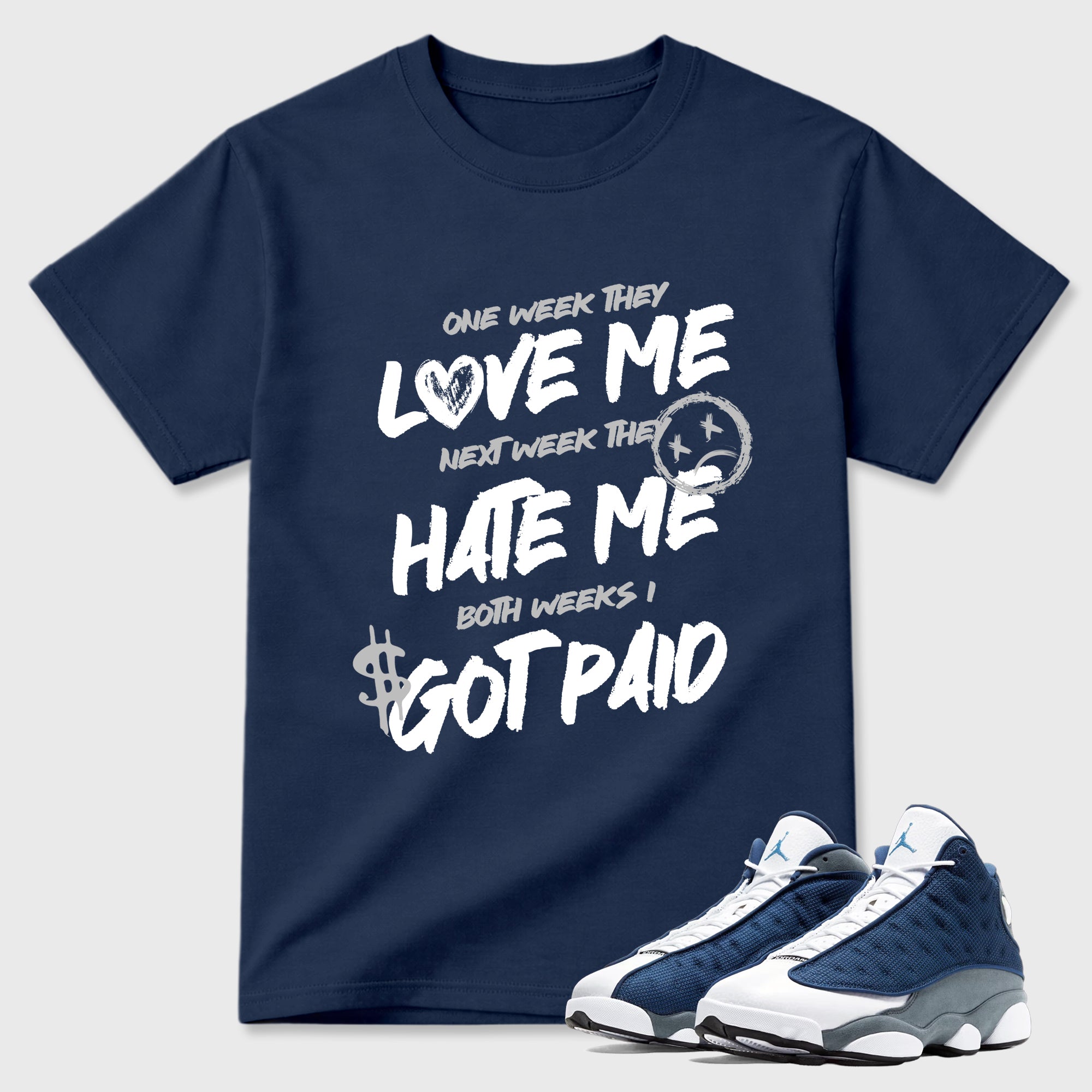 I Got Paid Graphic T-Shirt featuring original streetwear artwork designed to match the Air Jordan 13 Flint. Navy 1 Graphic T-Shirt.