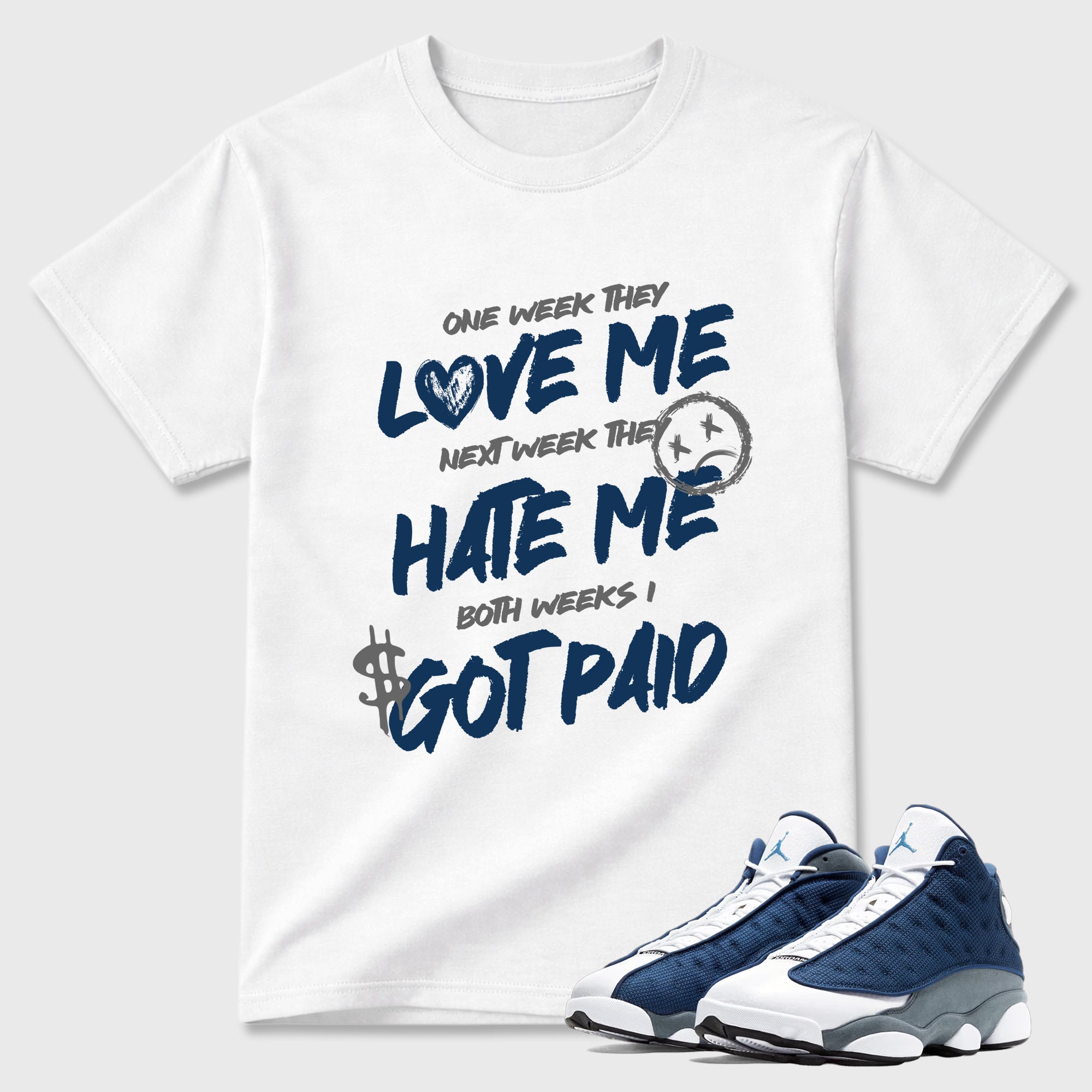 I Got Paid Graphic T-Shirt featuring original streetwear artwork designed to match the Air Jordan 13 Flint. White 1 Graphic T-Shirt.