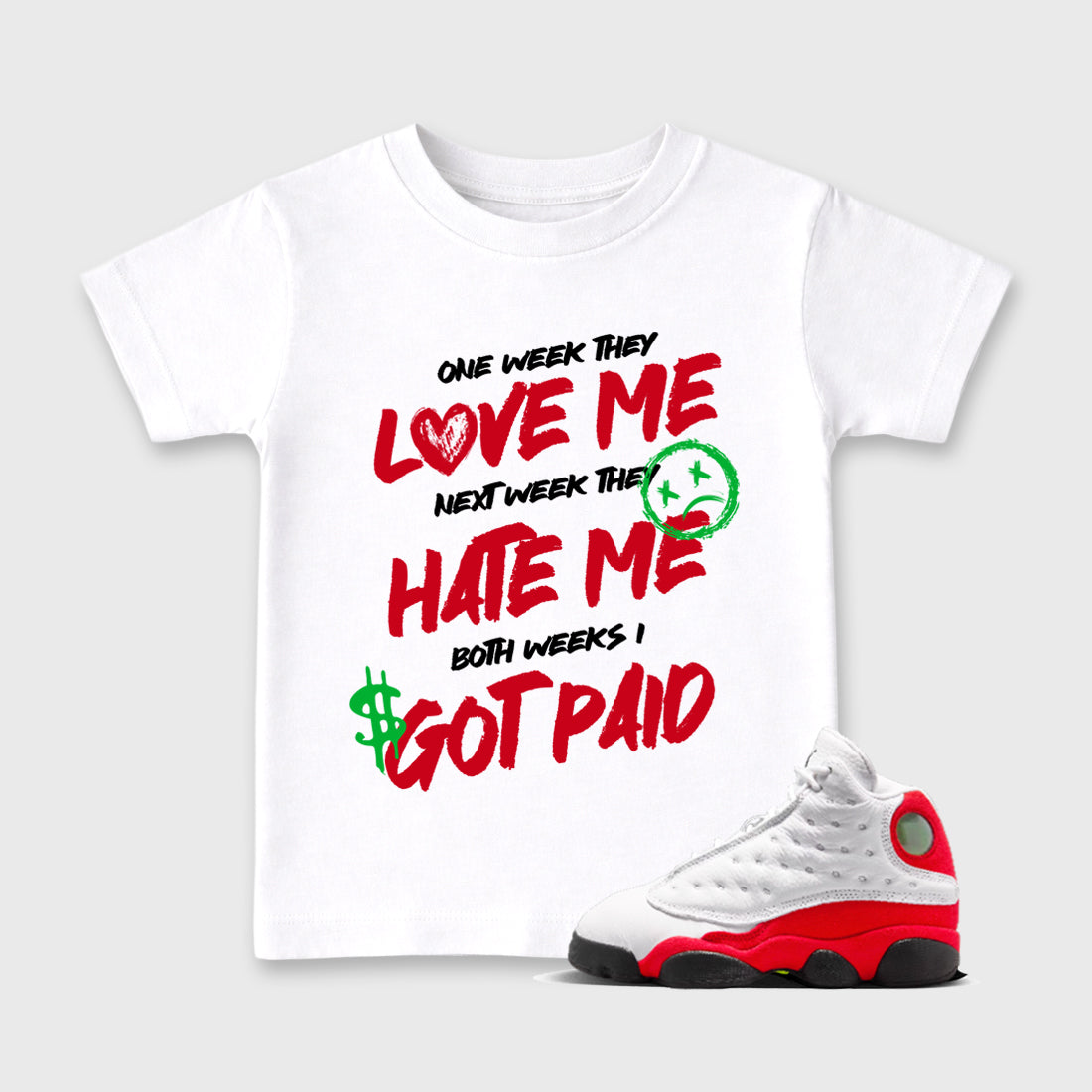 Sneaker match tees – Sneaker Tees To Match Air Jordan 13 University Red Shoes – I Got Paid Kids T-Shirt White 1