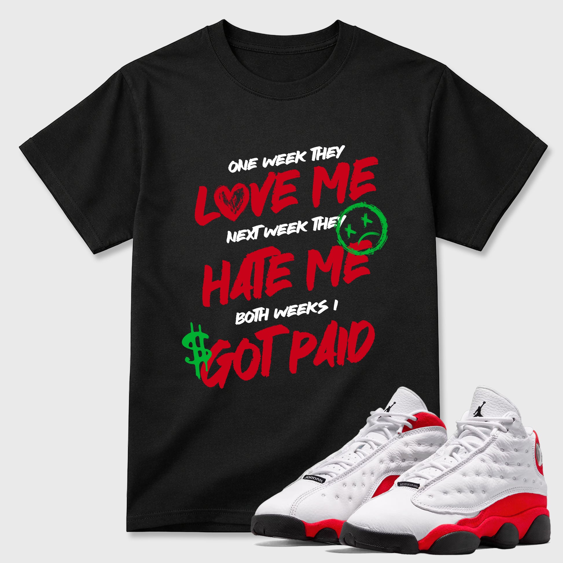 Sneaker match tees – Sneaker Tees To Match Air Jordan 13 University Red Shoes – I Got Paid Tee Black 1